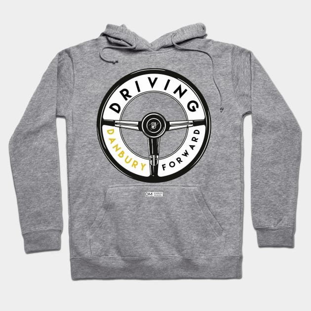 Driving Danbury Forward Hoodie by Danbury Museum